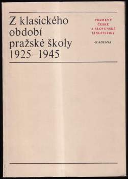 Z klasického období pražské školy 1925-1945