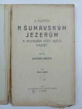 Antonín Kubišta: Z Klatov k šumavským jezerům a Povydřím přes Sušici nazpět