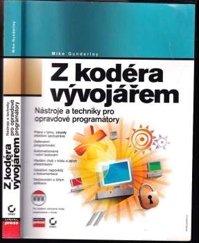 Z kodéra vývojářem : nástroje a techniky pro opravdové programátory