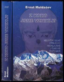 Ernst Rifgatovič Muldašev: Z koho jsme vznikli?