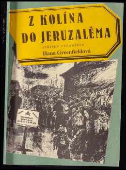 Z Kolína do Jeruzaléma