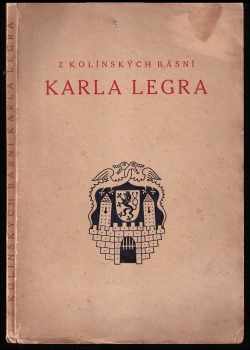 Karel Leger: Z kolínských básní Karla Legra - PODPIS KAREL LEGER, 3 LEPTY CYRIL BOUDA