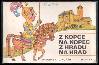 Z kopce na kopec, z hradu na hrad