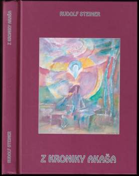 Rudolf Steiner: Z kroniky Akaša