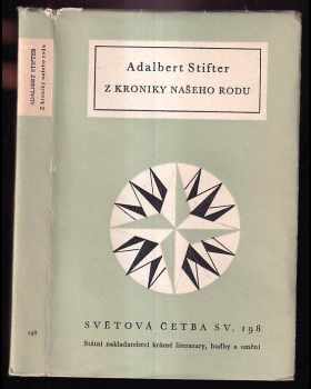 Z kroniky našeho rodu - Adalbert Stifter (1959, Státní nakladatelství krásné literatury, hudby a umění) - ID: 175136