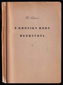 Z kroniky rodu Bezručova I. a II. díl