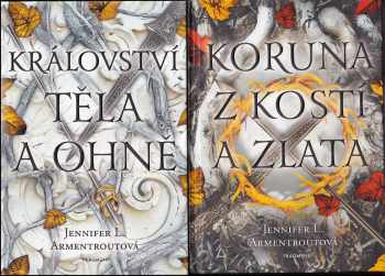 Jennifer L Armentrout: KOMPLET Jennifer L Armentrout 3X Z krve a popela + Království těla a ohně + Koruna z kostí a zlata