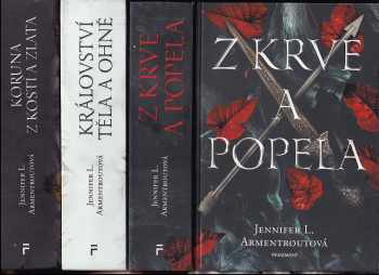 KOMPLET Jennifer L Armentrout 3X Z krve a popela + Království těla a ohně + Koruna z kostí a zlata