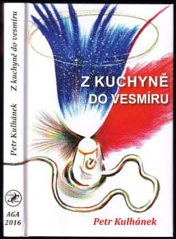 Z kuchyně do vesmíru, aneb, Třináctero příběhů neobyčejně obyčejných