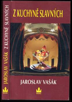 Jaroslav Vašák: Z kuchyně slavných