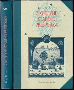 Z kuchyně starého Prešporka