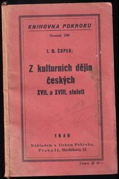 Z kulturních dějin českých XVII. a XVIII. století (Přív.)