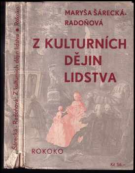 Z kulturních dějin lidstva : obrazy společenského života [Díl 4], Rokoko.