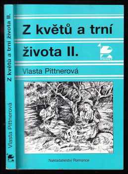 Z květů a trní života