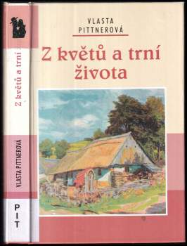 Z květů a trní života