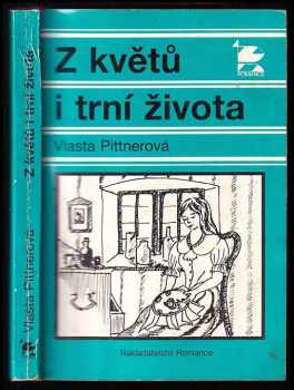 Z květů i trní života