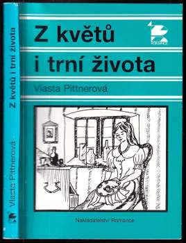 Z květů i trní života
