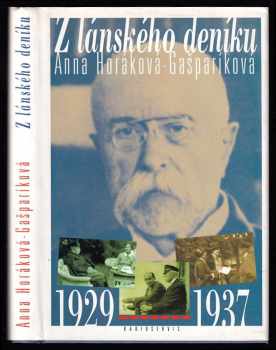 Z lánského deníku: 1929-1937 - Anna Gašparíková-Horáková, Anna Horáková-Gašparíková (1997, Radioservis) - ID: 488532