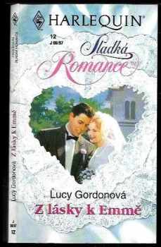 Lucy Gordon: Z lásky k Emmě