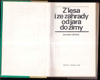 Dagmar Lánská: Z lesa i ze zahrady od jara do zimy