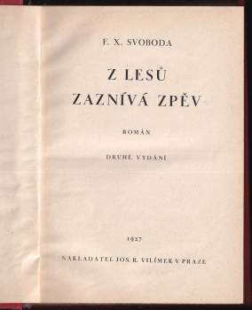 F. X Svoboda: Z lesů zaznívá zpěv