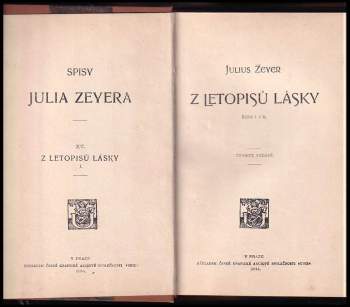Julius Zeyer: Z letopisů lásky : řada I. a II + III-IV