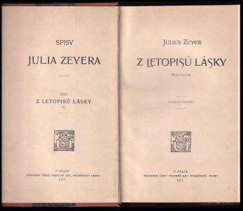 Julius Zeyer: Z letopisů lásky : řada I. a II + III-IV