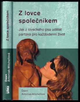 Z lovce společníkem