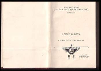 Gustav Pfleger Moravský: Z malého světa : Díl 1-2