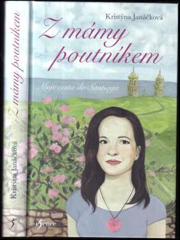 Kristýna Janáčková: Z mámy poutníkem