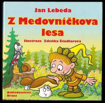 Z Medovníčkova lesa