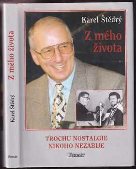 Karel Štědrý: Z mého života