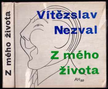 Z mého života - Vítězslav Nezval (1959, Československý spisovatel) - ID: 134454