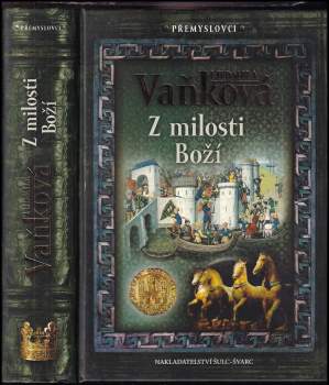 Ludmila Vaňková: Z milosti Boží