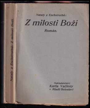 Nataly von Eschstruth: Z milosti boží