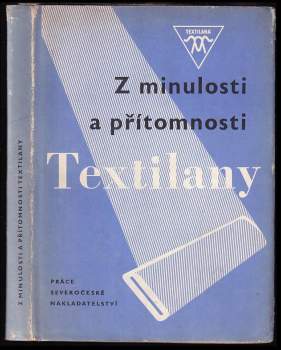 Z minulosti a přítomnosti Textilany