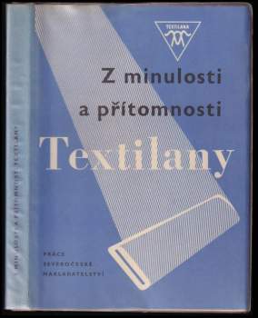 Z minulosti a přítomnosti Textilany