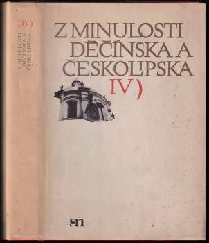 Z minulosti Děčínska a Českolipska