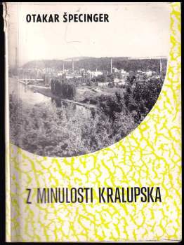 Z minulosti Kralupska