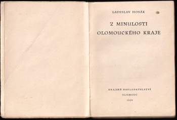 Ladislav Hosák: Z minulosti Olomouckého kraje
