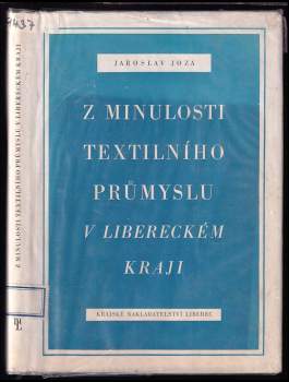 Z minulosti textilního průmyslu v Libereckém kraji