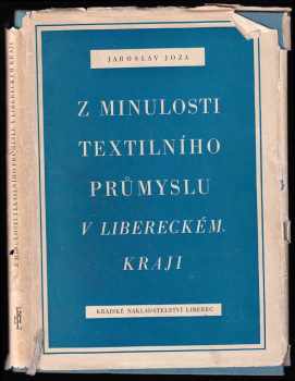 Z minulosti textilního průmyslu v Libereckém kraji