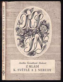 Z mládí K[aroliny] Světlé a J[ana] Nerudy