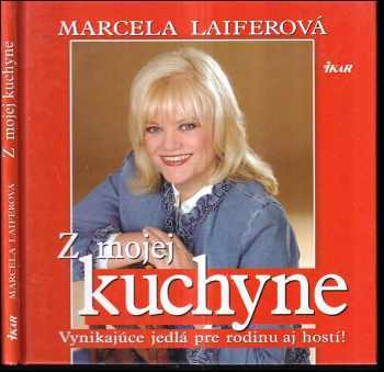 Z mojej kuchyne : vynikajúce jedlá pre rodinu aj hostí!