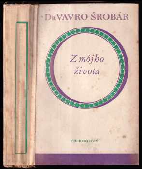 Vavro Šrobár: Z môjho života