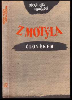 Z motýla člověkem