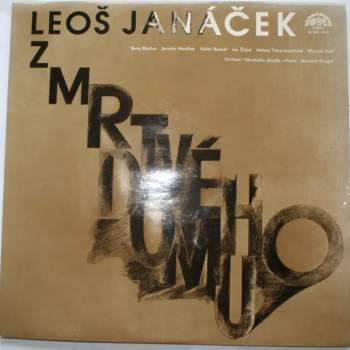 Leoš Janáček: Z Mrtvého Domu