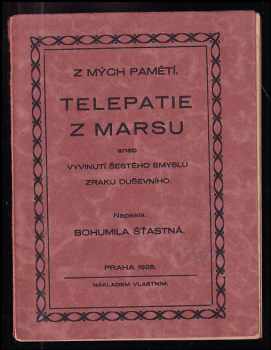 Telepatie z Marsu, aneb, Vyvinutí šestého smyslu zraku duševního