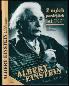 Albert Einstein: Z mých pozdějších let