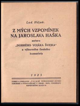 Ladislav Hájek: Z mých vzpomínek na Jaroslava Haška, autora "Dobrého vojáka Švejka" a výborného českého humoristy